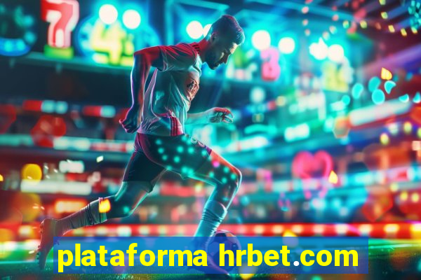 plataforma hrbet.com